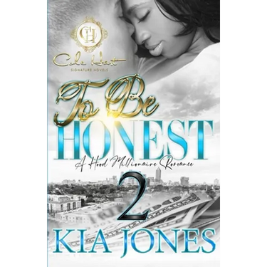 To Be Honest 2: A Hood Millionaire Romance