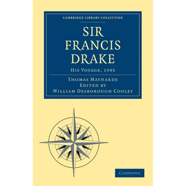 Sir Francis Drake His Voyage, 1595
