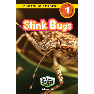Stink Bugs: Backyard Bugs and Creepy-Crawlies (Engaging Readers, Level 1)