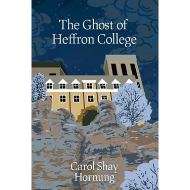 The Ghost of Heffron College
