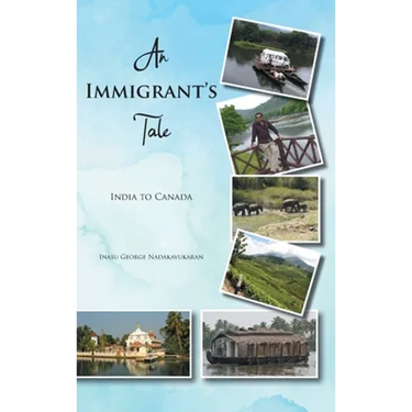 An Immigrant's Tale: India to Canada
