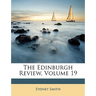 The Edinburgh Review, Volume 19
