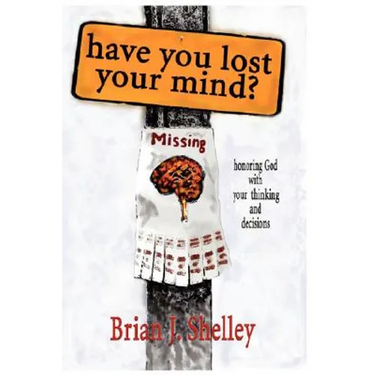Have You Lost Your Mind?