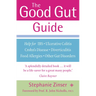 The Good Gut Guide: Help for IBS, Ulcerative Colitis, Crohn's Disease, Diverticulitis, Food Allergies and Other Gut Problems