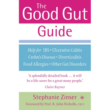 The Good Gut Guide: Help for IBS, Ulcerative Colitis, Crohn's Disease, Diverticulitis, Food Allergies and Other Gut Problems