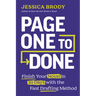 Page One to Done: Finish Your Novel in 30 Days with the Fast Drafting Method