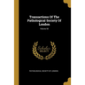 Transactions Of The Pathological Society Of London; Volume 55