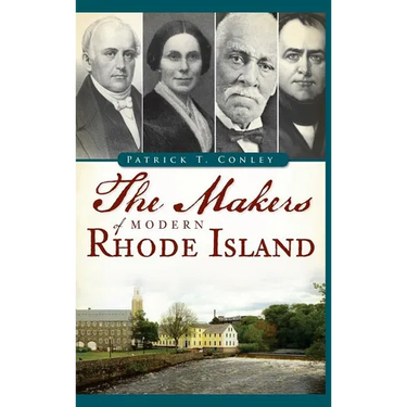 The Makers of Modern Rhode Island