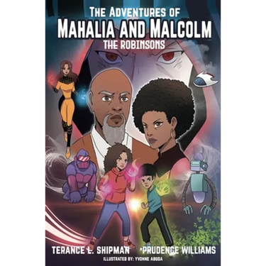 The Adventures of Mahalia and Malcolm The Robinsons