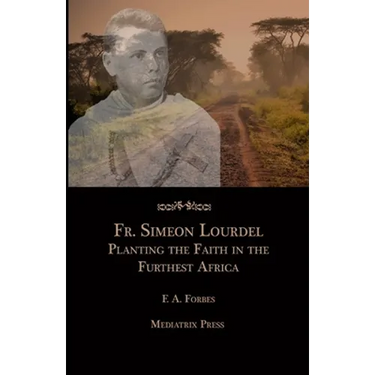 Fr. Simeon Lourdel: Planting the Faith in the Furthest Africa