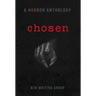 Chosen: A Horror Anthology