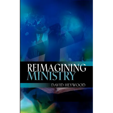 Reimagining Ministry