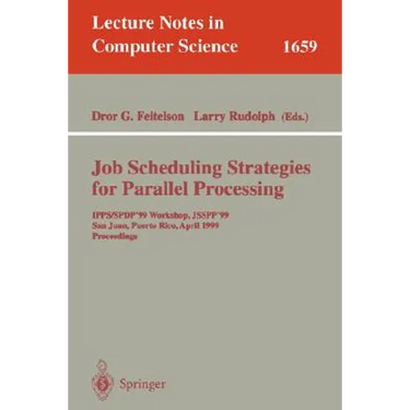 Job Scheduling Strategies for Parallel Processing: 11th International Workshop, Jsspp 2005, Cambridge, Ma, Usa, June 19, 2005, Revised Selected Papers