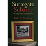 Surrogate Suburbs: Black Upward Mobility and Neighborhood Change in Cleveland, 1900-1980