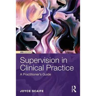 Supervision in Clinical Practice: A Practitioner's Guide