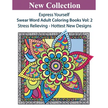 Express Yourself: Swear Word Adult Coloring Books Vol:2