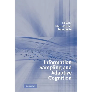 Information Sampling and Adaptive Cognition