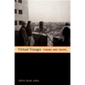 Virtual Voyages: Cinema and Travel