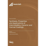 Synthesis, Properties and Applications of Intermetallics, Ceramic and Cermet Coatings