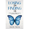Losing Her, Finding Us: A Mother's Fight, A Daughter's Journey, and the Road to Recovery