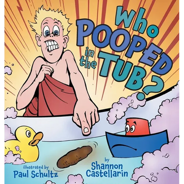 Who Pooped in the Tub?