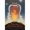 Grail: An Essay on the Mystery of Sacred Love
