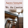 We, the Casertas
