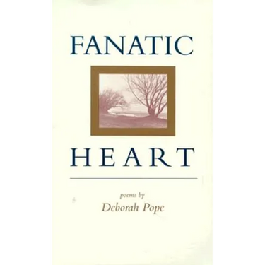 Fanatic Heart: Poems