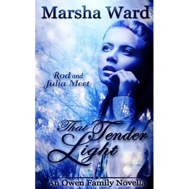 That Tender Light: An Owen Family Novella