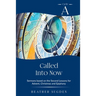 Called Into Now: Cycle A Sermons Based on the Second Lesson for Advent, Christmas and Epiphany