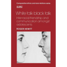 White Talk Black Talk: Inter-Racial Friendship and Communication Amongst Adolescents