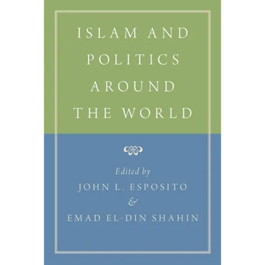 Islam and Politics Around the World