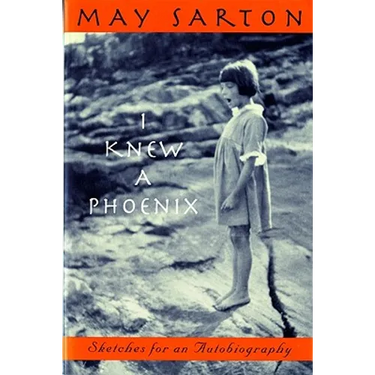I Knew a Phoenix: Sketches for an Autobiography