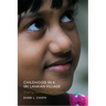 Childhood in a Sri Lankan Village: Shaping Hierarchy and Desire