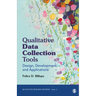 Qualitative Data Collection Tools: Design, Development, and Applications