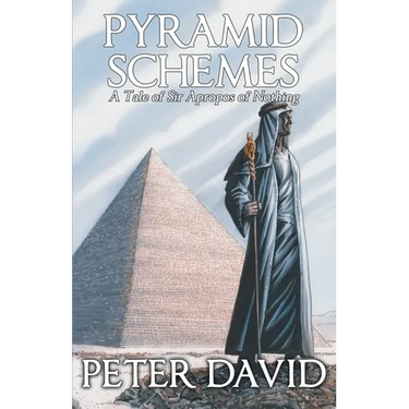 Pyramid Schemes: A Tale of Sir Apropos of Nothing