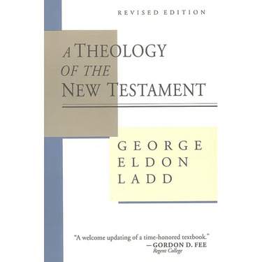 A Theology of the New Testament