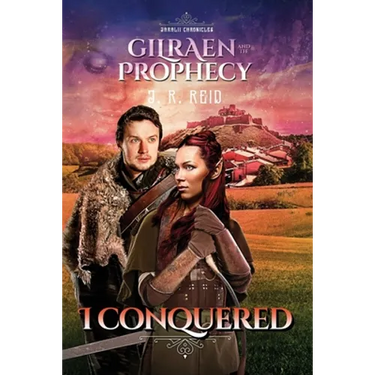 I Conquered: Gilraën and the Prophecy
