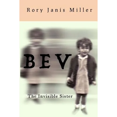 Bev: The Invisible Sister