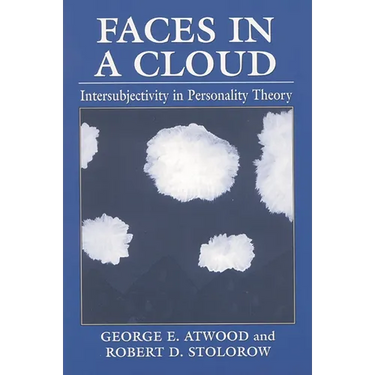 Faces in a Cloud: Intersubjectivity in Personality Theory