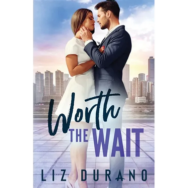 Worth the Wait: Second Chance Billionaire Romance