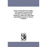 Organon of Specific Homoeopathy; or, An inductive Exposition of the Principles of the Homoeopathic Healing Art, Addressed to Physicians and intelligen