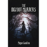 The Bigfoot Murders
