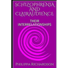 Schizophrenia and Clairaudience: Their Interrelationships