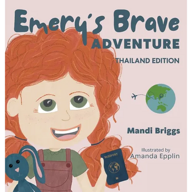 Emery's Brave Adventure: Thailand Edition