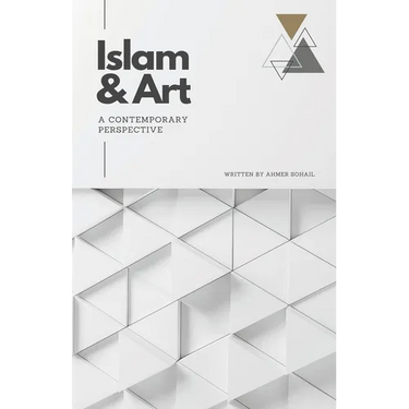 Islam & Art in the Modern World: A Contemporary Perspective