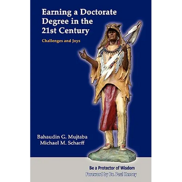 Earning a Doctorate Degree in the 21st Century: Challenges and Joys
