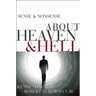 Sense and Nonsense about Heaven and Hell