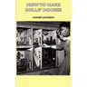How to Make Dolls' Houses