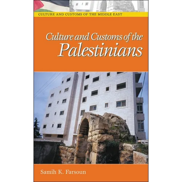 Culture and Customs of the Palestinians